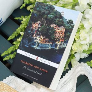 The Enchanted April by Elizabeth Von Arnim