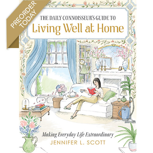 The Daily Connoisseur's Guide to Living Well at Home